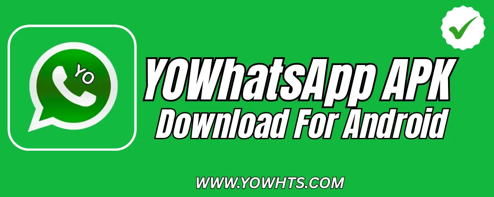 YOWhatsApp APK Download For Android