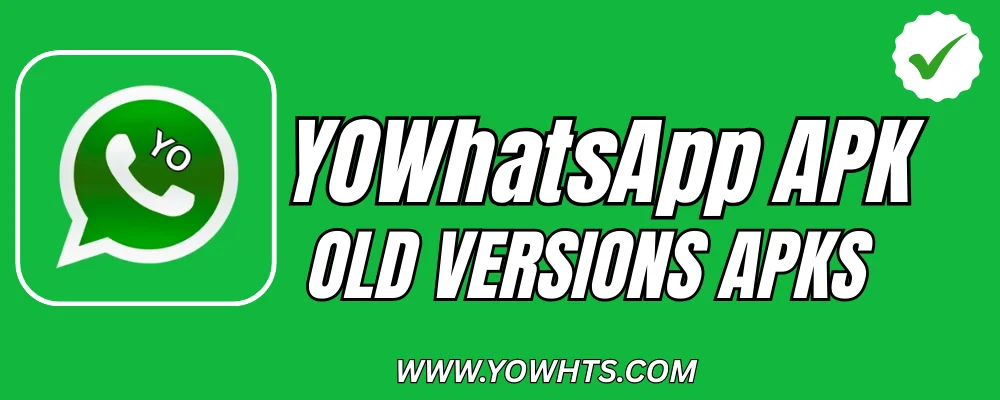YOWhatsApp APK OLD Versions